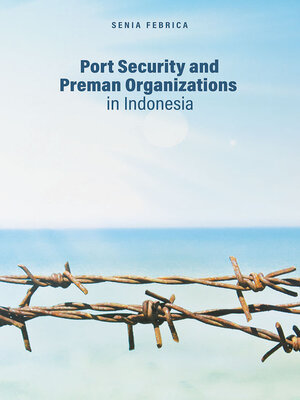 cover image of Port Security and Preman Organizations in Indonesia